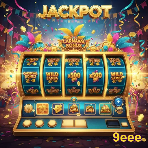 9eee 9eee jackpot carnaval bonus 2